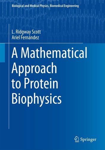 A Mathematical Approach to Protein Biophysics