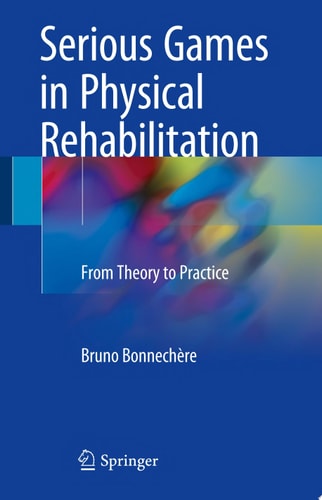 Serious Games in Physical Rehabilitation