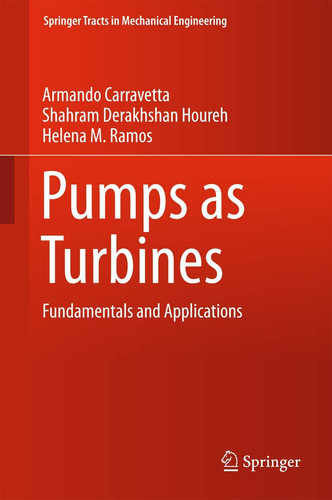 Pumps as Turbines Fundamentals and Applications
