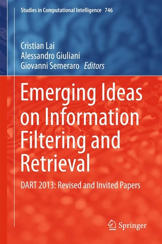 Emerging Ideas on Information Filtering and Retrieval DART 2013: Revised and Invited Papers