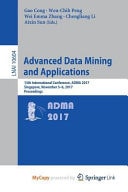 Advanced Data Mining and Applications 13th International Conference, ADMA 2017, Singapore, November 5-6, 2017, Proceedings