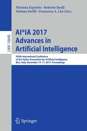 AI*IA 2017 Advances in Artificial Intelligence XVIth International Conference of the Italian Association for Artificial Intelligence, Bari, Italy, November 14-17, 2017, Proceedings