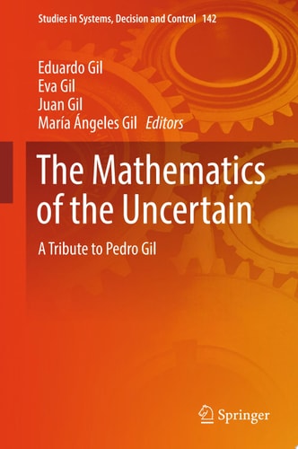 The Mathematics of the Uncertain