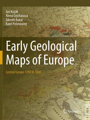 Early Geological Maps of Europe Central Europe 1750 to 1840