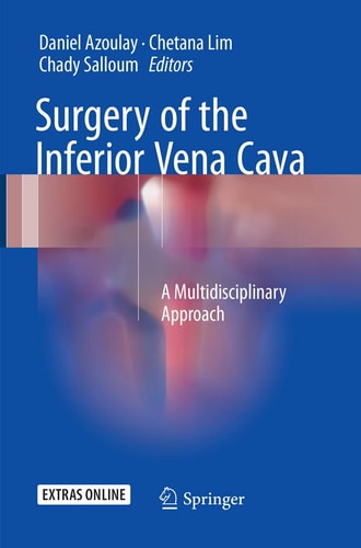Surgery of the Inferior Vena Cava A Multidisciplinary Approach