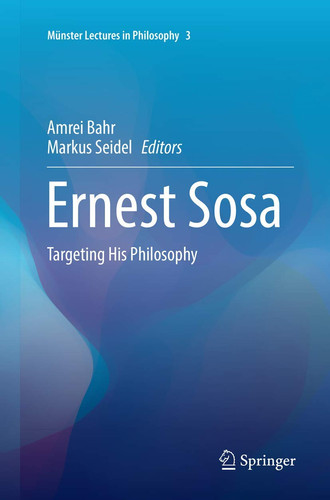 Ernest Sosa Targeting His Philosophy