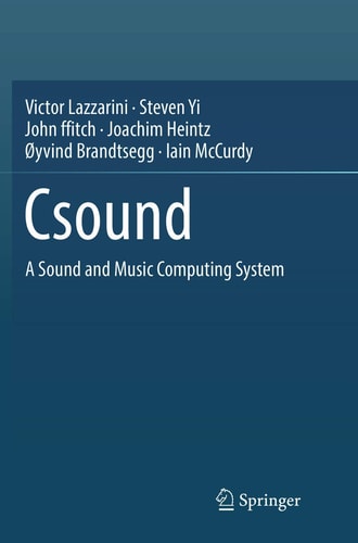 Csound A Sound and Music Computing System