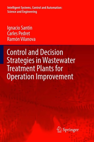 Control and Decision Strategies in Wastewater Treatment Plants for Operation Improvement