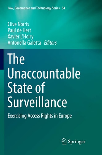 The Unaccountable State of Surveillance Exercising Access Rights in Europe
