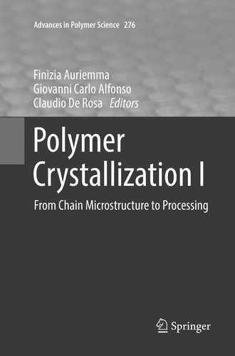 Polymer Crystallization I From Chain Microstructure to Processing