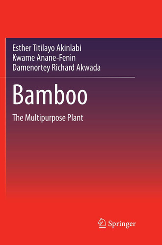 Bamboo The Multipurpose Plant