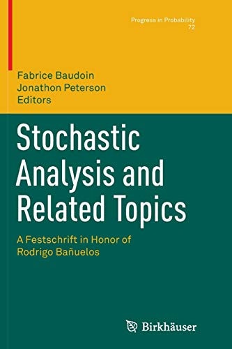 Stochastic Analysis and Related Topics A Festschrift in Honor of Rodrigo Bañuelos