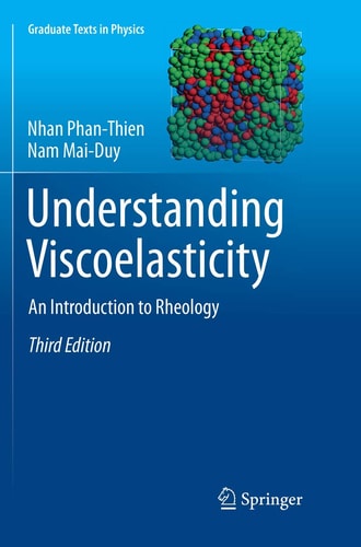 Understanding Viscoelasticity An Introduction to Rheology