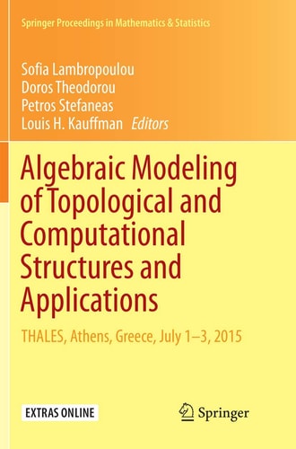 Algebraic Modeling of Topological and Computational Structures and Applications THALES, Athens, Greece, July 1-3, 2015