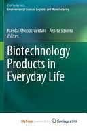 Biotechnology Products in Everyday Life
