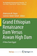 Grand Ethiopian Renaissance Dam Versus Aswan High Dam A View from Egypt