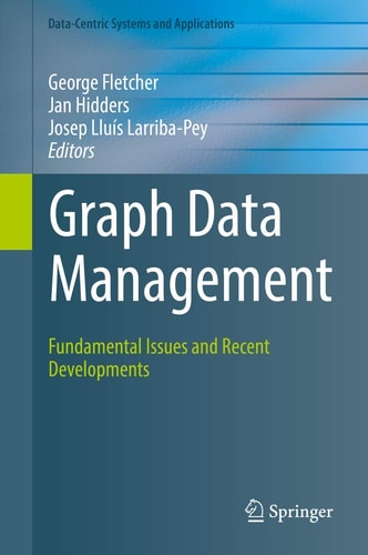 Graph Data Management Fundamental Issues and Recent Developments