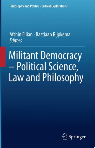 Militant Democracy – Political Science, Law and Philosophy