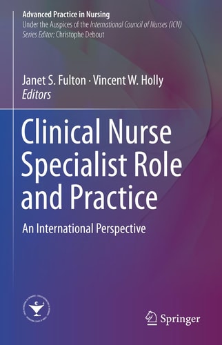 Clinical Nurse Specialist Role and Practice An International Perspective