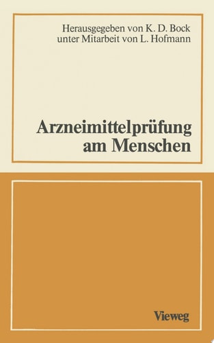 Arzneimittelprüfung am Menschen Ein interdisziplinäres Gespräch
