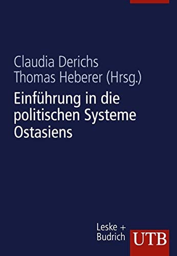 Einführung in die politischen Systeme Ostasiens VR China, Hongkong, Japan, Nordkorea, Südkorea, Taiwan