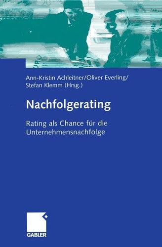 Nachfolgerating Rating als Chance für die Unternehmensnachfolge