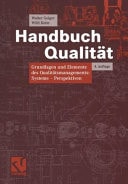 Handbuch Qualität Grundlagen und Elemente des Qualitätsmanagements: Systeme — Perspektiven