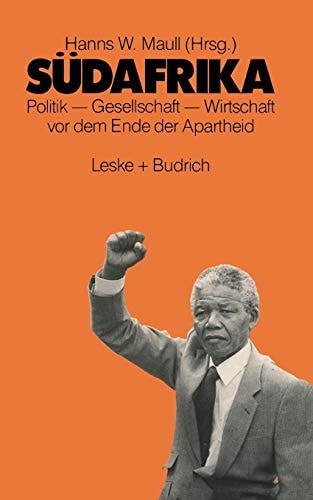 Südafrika Politik - Gesellschaft - Wirtschaft vor dem Ende der Apartheid