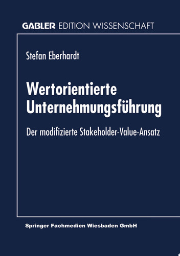 Wertorientierte Unternehmungsführung Der modifizierte Stakeholder-Value-Ansatz