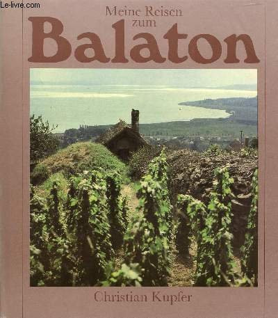 Meine Reisen zum Balaton