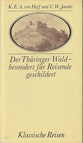 Der Thüringer Wald - besonders für Reisende geschildert