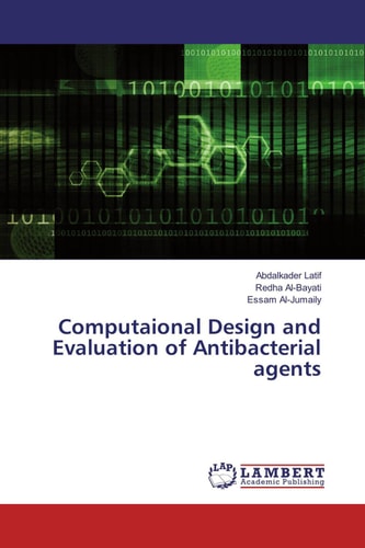 Computaional Design and Evaluation of Antibacterial Agents