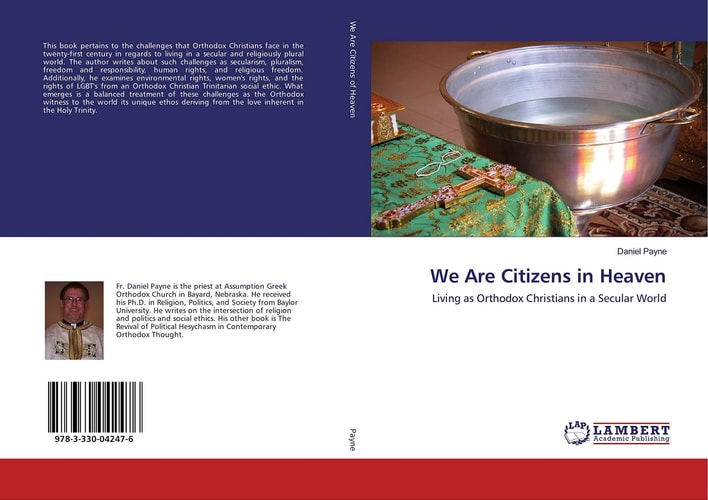 We Are Citizens in Heaven Living as Orthodox Christians in a Secular World