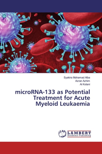 MicroRNA-133 as Potential Treatment for Acute Myeloid Leukaemia