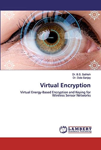 Virtual Encryption Virtual Energy-Based Encryption and Keying for Wireless Sensor Networks