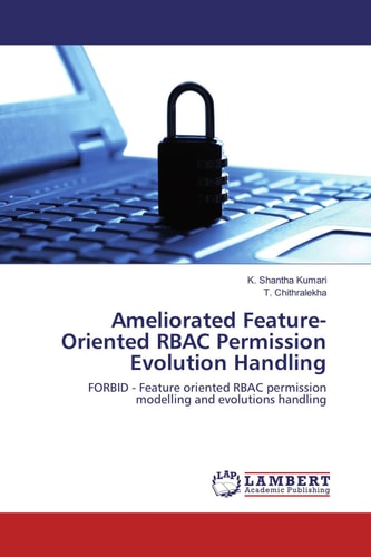 Ameliorated Feature-Oriented RBAC Permission Evolution Handling FORBID - Feature Oriented RBAC Permission Modelling and Evolutions Handling