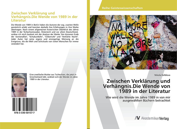 Zwischen Verklärung und Verhängnis.Die Wende von 1989 in der Literatur Wie wird die Wende im Jahre 1989 in von mir ausgewählten Büchern betrachtet
