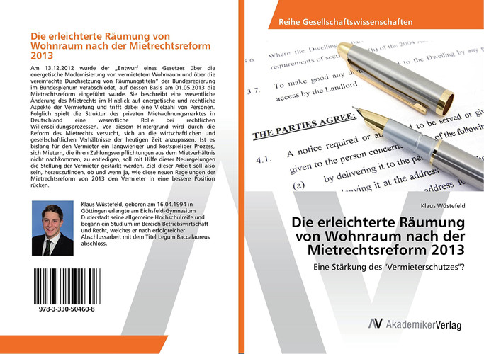 Die erleichterte Räumung von Wohnraum nach der Mietrechtsreform 2013 Eine Stärkung des "Vermieterschutzes"?