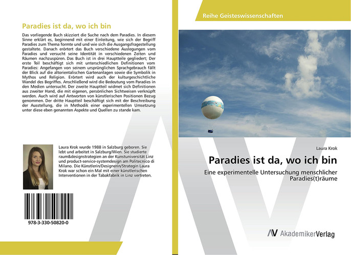 Paradies ist da, wo ich bin Eine experimentelle Untersuchung menschlicher Paradies(t)räume