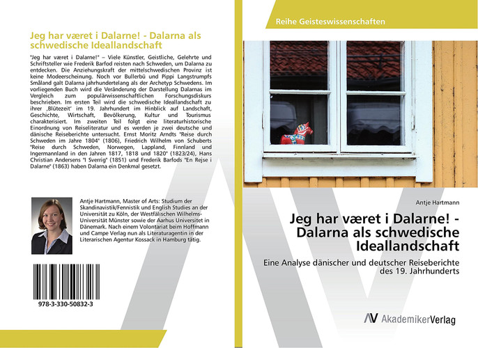 Jeg har været i Dalarne! - Dalarna als schwedische Ideallandschaft Eine Analyse dänischer und deutscher Reiseberichte des 19. Jahrhunderts