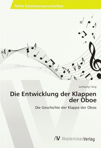 Die Entwicklung der Klappen der Oboe Die Geschichte der Klappe der Oboe