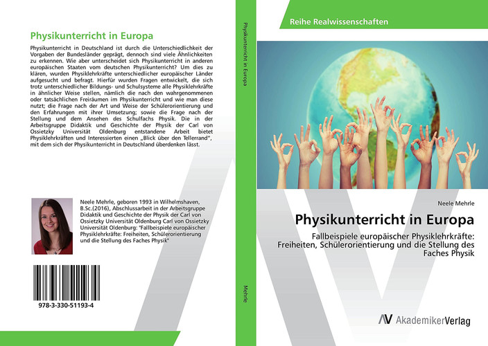 Physikunterricht in Europa Fallbeispiele europäischer Physiklehrkräfte: Freiheiten, Schülerorientierung und die Stellung des Faches Physik