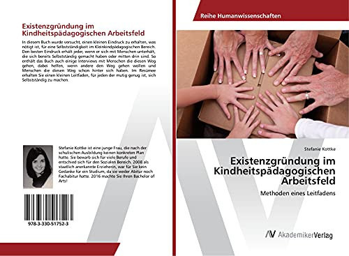 Existenzgründung im Kindheitspädagogischen Arbeitsfeld Methoden eines Leitfadens
