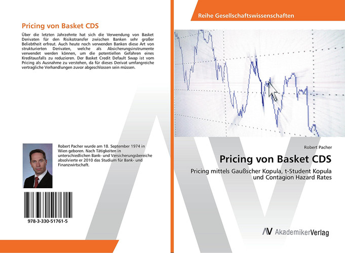 Pricing von Basket CDS Pricing mittels Gaußscher Kopula, t-Student Kopula und Contagion Hazard Rates