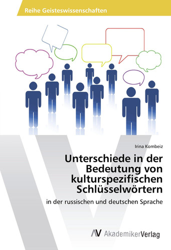 Unterschiede in der Bedeutung von kulturspezifischen Schlüsselwörtern in der russischen und deutschen Sprache