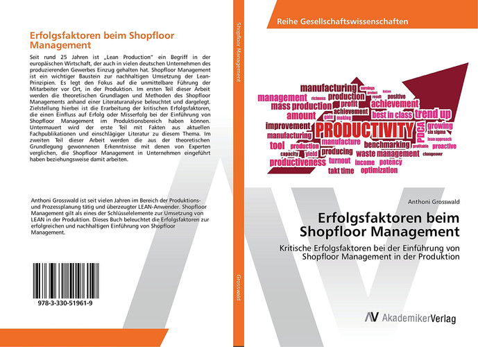 Erfolgsfaktoren beim Shopfloor Management Kritische Erfolgsfaktoren bei der Einführung von Shopfloor Management in der Produktion