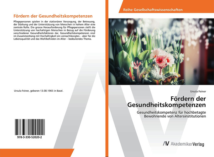 Fördern der Gesundheitskompetenzen Gesundheitskompetenz für hochbetagte Bewohnende von Altersinstitutionen