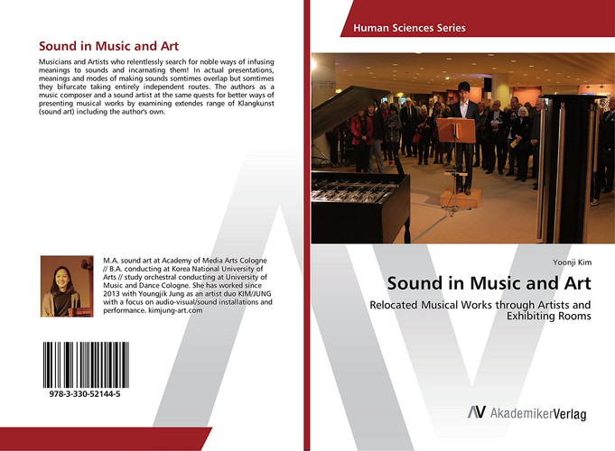 Sound in Music and Art Relocated Musical Works Through Artists and Exhibiting Rooms