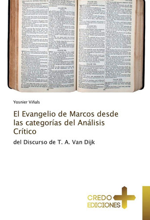 El Evangelio de Marcos desde las categorías del Análisis Crítico: del Discurso de T. A. Van Dijk