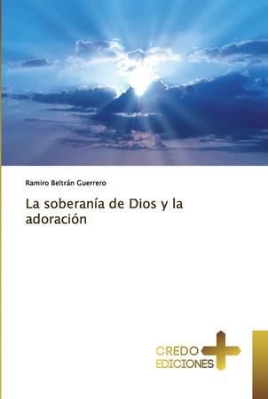 La soberanía de Dios y la adoración